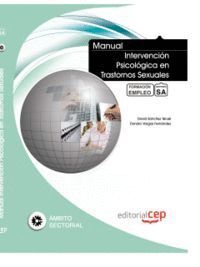 MANUAL INTERVENCIN PSICOLGICA EN TRASTORNOS SEXUALES. FORMACIN PARA EL EMPLEO