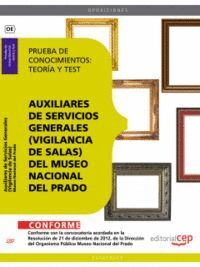 AUXILIARES DE SERVICIOS GENERALES (VIGILANCIA DE SALAS) DEL MUSEO NACIONAL DEL PRADO. PRUEBA DE CONO