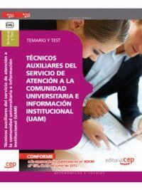 TCNICOS AUXILIARES DEL SERVICIO DE ATENCIN A LA COMUNIDAD UNIVERSITARIA E INFORMACIN INSTITUCIONA