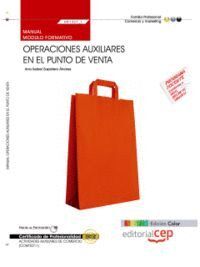 MANUAL EDICIN COLOR OPERACIONES AUXILIARES EN EL PUNTO DE VENTA (MF1327_1). CERTIFICADOS DE PROFESI