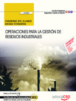 CUADERNO DEL ALUMNO. OPERACIONES PARA LA GESTIN DE RESIDUOS INDUSTRIALES (UF0289). CERTIFICADOS DE