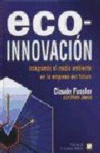 ECO-INNOVACIN.INTEGRANDOELMEDIOAMBIENTEENLAEMPRESADELFUTURO