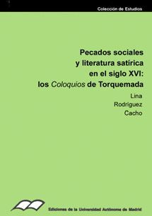 PECADOS SOCIALES Y LITERATURA SATRICA EN EL SIGLO XVI. LOS COLOQUIOSDE TORQUEMADA.