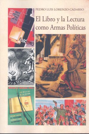 EL LIBRO Y LA LECTURA COMO ARMAS POLTICAS