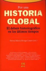 POR UNA HISTORIA GLOBAL. EL DEBATE HISTORIOGRFICO EN LOS LTIMOS TIEMPOS