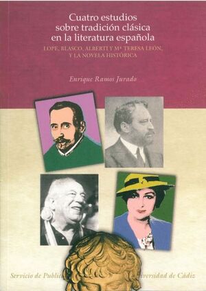 CUATRO ESTUDIOS SOBRE TRADICIN CLSICA EN LA LITERATURA ESPAOLA