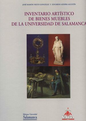 INVENTARIO ARTSTICO DE BIENES MUEBLES DE LA UNIVERSIDAD DE SALAMANCA