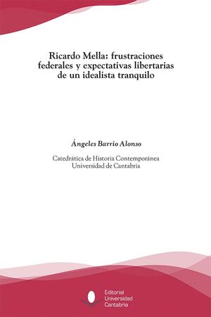 RICARDO MELLA: FRUSTRACIONES FEDERALES Y EXPECTATIVAS LIBERTARIAS DE UN IDEALISTA TRANQUILO