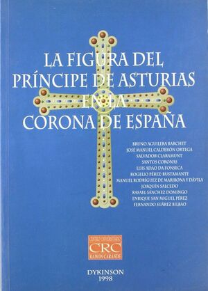 LA FIGURA DEL PRINCIPE DE ASTURIAS EN LA CORONA DE ESPAA.