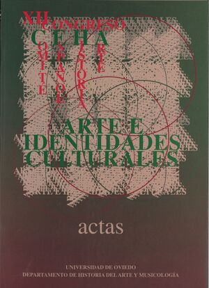 ARTE E IDENTIDADES CULTURALES. ACTAS DEL XII CONGRESO NACIONAL DEL COMIT ESPAOL DE HISTORIA DEL AR