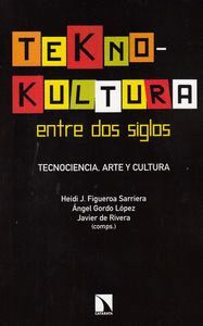TEKNOKULTURA ENTRE DOS SIGLOS