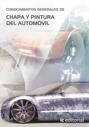 CONOCIMIENTOS GENERALES DE CHAPA Y PINTURA DEL AUTOMVIL (RESPONSABLE TCNICO DE TALLER)