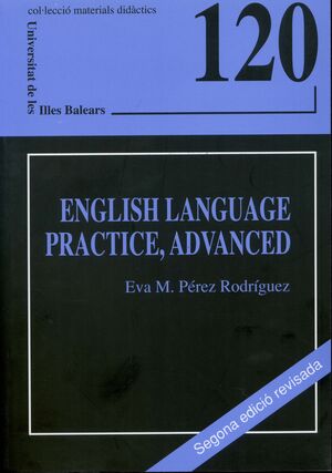 ENGLISH LANGUAGE PRACTICE, ADVANCED