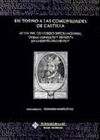 EN TORNO A LAS COMUNIDADES DE CASTILLA. ACTAS DEL CONGRESO INTERNACIONAL
