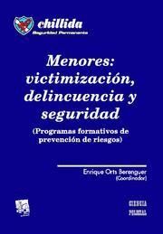 MENORES : VICTIMIZACIN , DELINCUENCIA Y SEGURIDAD (PROGRAMAS FORMATIVOS DE PREVENCIN DE RIESGOS)