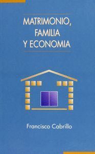 MATRIMONIO, FAMILIA Y ECONOMA