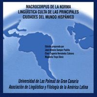 MACROCORPUS DE LA NORMA LINGSTICA CULTA DE LAS PRINCIPALES CIUDADES DEL MUNDO HISPNICO