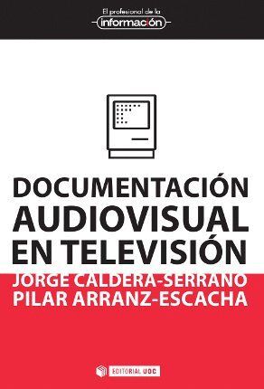 DOCUMENTACIN AUDIOVISUAL EN TELEVISIN