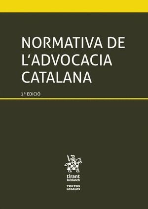 NORMATIVA DE L'ADVOCACIA CATALANA 2 EDICI 2016