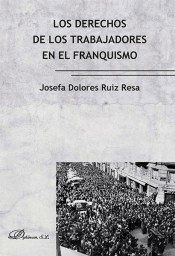 LOS DERECHOS DE LOS TRABAJADORES EN EL FRANQUISMO