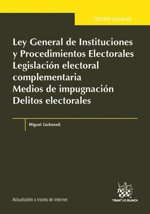 LEY GENERAL DE INSTITUCIONES Y PROCEDIMIENTOS ELECTORALES LEGISLACIN ELECTORAL COMPLEMENTARIA MEDIO