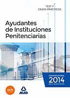 AYUDANTES DE INSTITUCIONES PENITENCIARIAS. TEST Y CASOS PRCTICOS