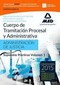 CUERPO DE TRAMITACIN PROCESAL Y ADMINISTRATIVA DE LA ADMINISTRACIN DE JUSTICIA. SUPUESTOS PRCTICO