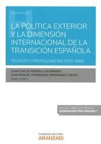 LA POLTICA EXTERIOR Y LA DIMENSIN INTERNACIONAL DE LA TRANSICIN ESPAOLA (PAPEL + E-BOOK) TESTIGO