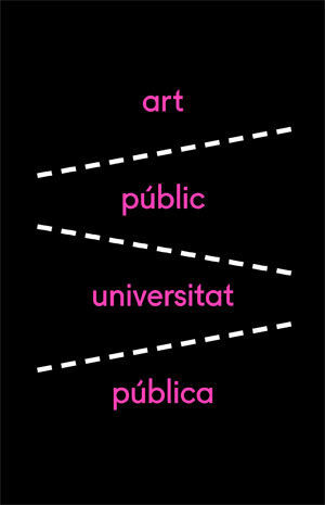 XXII MOSTRA ART PBLIC / UNIVERSITAT PBLICA 2019