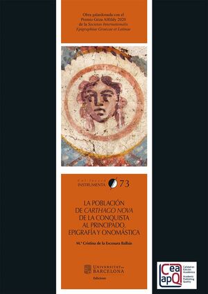 LA POBLACIN DE CARTHAGO NOVA DE LA CONQUISTA AL PRINCIPADO. EPIGRAFA Y ONOMSTICA