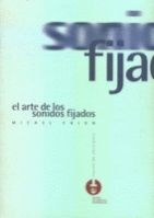 EL ARTE DE LOS SONIDOS FIJADOS