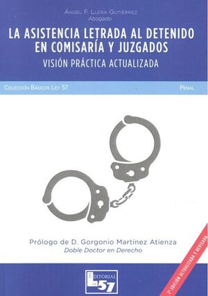 ASISTENCIA LETRADA AL DETENIDO EN COMISARIA Y JUZGADOS, LA. VISIO