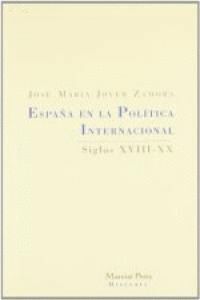 ESPAA EN LA POLTICA INTERNACIONAL SIGLOS XVIII-XX