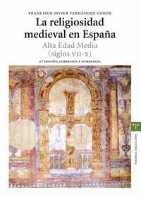 LA RELIGIOSIDAD MEDIEVAL EN ESPAA. ALTA EDAD MEDIA (SIGLOS VII-X)