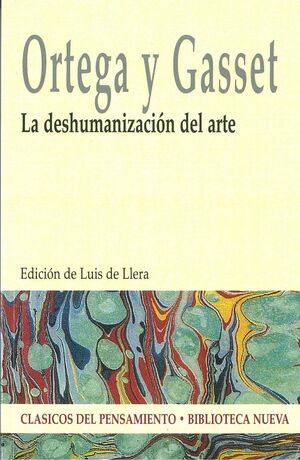 LA DESHUMANIZACIN DEL ARTE