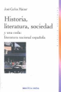 HISTORIA, LITERATURA, SOCIEDAD Y UNA CODA LITERATURA NACIONAL ESPAOLA