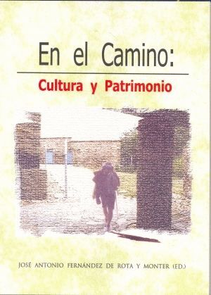 EN EL CAMINO. CULTURA Y PATRIMONIO