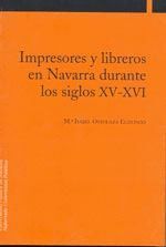 IMPRESORES Y LIBREROS EN NAVARRA DURANTE LOS SIGLOS XV-XVI