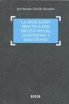 APLICACIN PR-CTICA DEL DELITO FISCAL: CUESTION, LA