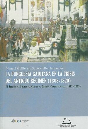BURGUESA GADITANA EN LA CRISIS DEL ANTIGUO RGIMEN (1808-1820)