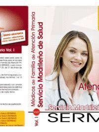 TEMARIO VOL. I. OPOSICIONES MDICOS DE FAMILIA DE ATENCIN PRIMARIA. SERVICIO MADRILEO DE SALUD (SE