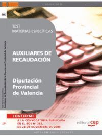 AUXILIARES DE RECAUDACIN DE LA DIPUTACIN PROVINCIAL DE VALENCIA. TEST MATERIAS ESPECFICAS