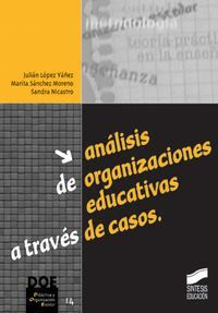 ANLISIS DE ORGANIZACIONES EDUCATIVAS A TRAVS DE CASOS