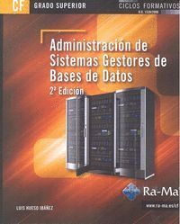 ADMINISTRACIN DE SISTEMAS GESTORES DE BASES DE DATOS. 2 EDICIN (GRADO SUPERIOR)