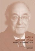 CARLES MIRALLES I SOL: SESSI EN MEMRIA  SALA PRAT DE LA RIBA, 28 DE GENER DE 2016