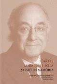 CARLES MIRALLES I SOL: SESSI EN MEMRIA  SALA PRAT DE LA RIBA, 28 DE GENER DE 2016