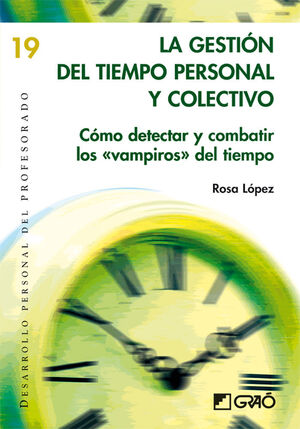 LA GESTIN DEL TIEMPO PERSONAL Y COLECTIVO