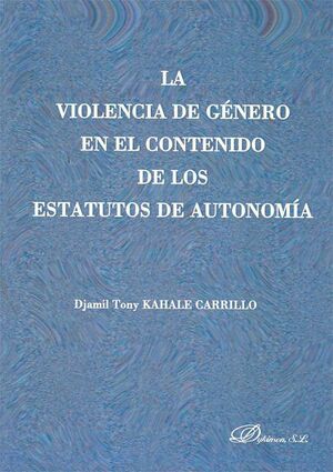 LA VIOLENCIA DE GNERO EN EL CONTENIDO DE LOS ESTATUTOS DE AUTONOMA