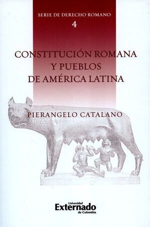 CONSTITUCION ROMANA Y PUEBLOS DE AMERICA LATINA